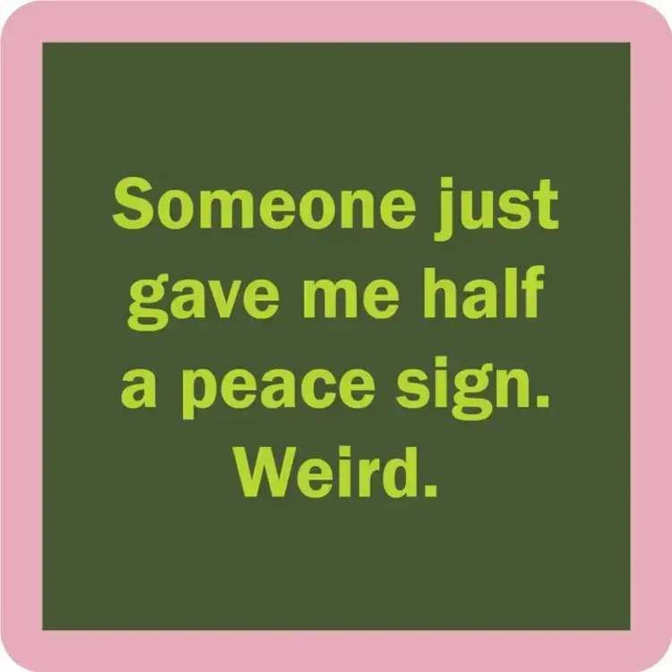 Drinks on Me Coaster Peace Sign