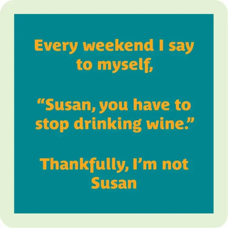 Drinks on Me Susan Coaster