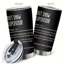 Shit Show Supervisor Tumbler Black