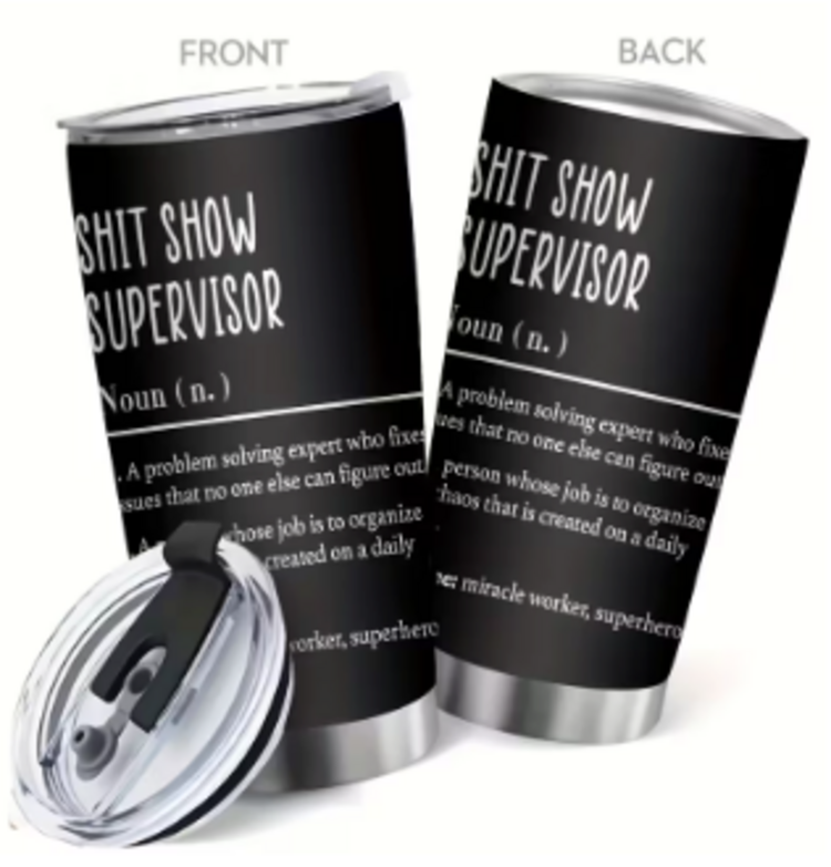 Shit Show Supervisor Tumbler Black