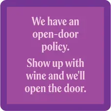 Drinks on Me Open Door Coaster