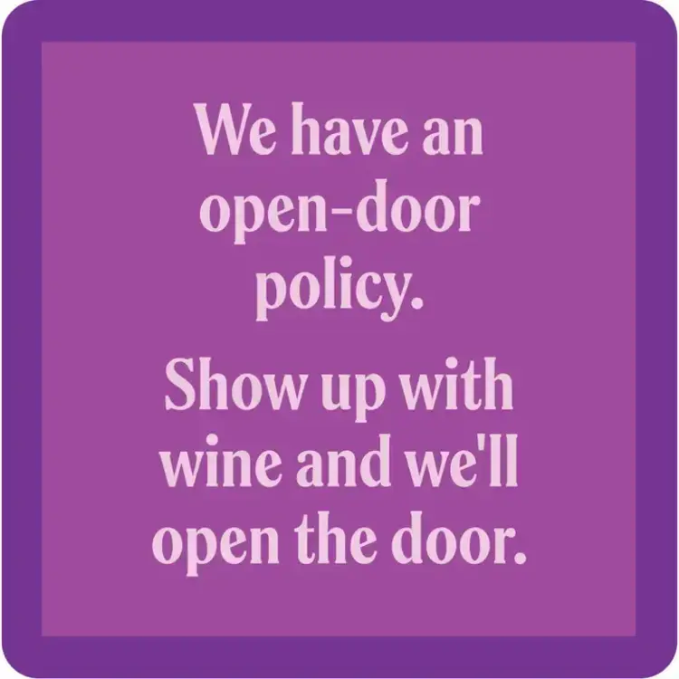 Drinks on Me Open Door Coaster