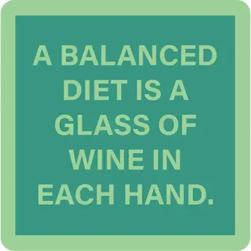 Drinks on Me Balanced Diet Coaster