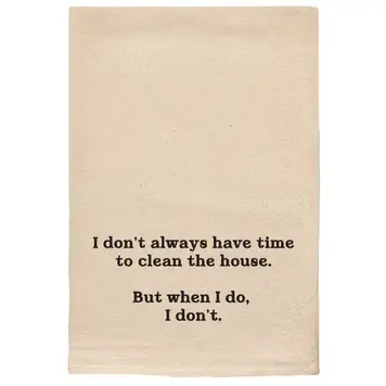 ellembee Time To Clean the House Funny Tea Towel