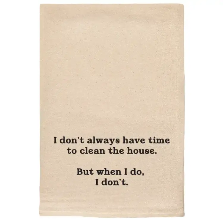 ellembee Time To Clean the House Funny Tea Towel