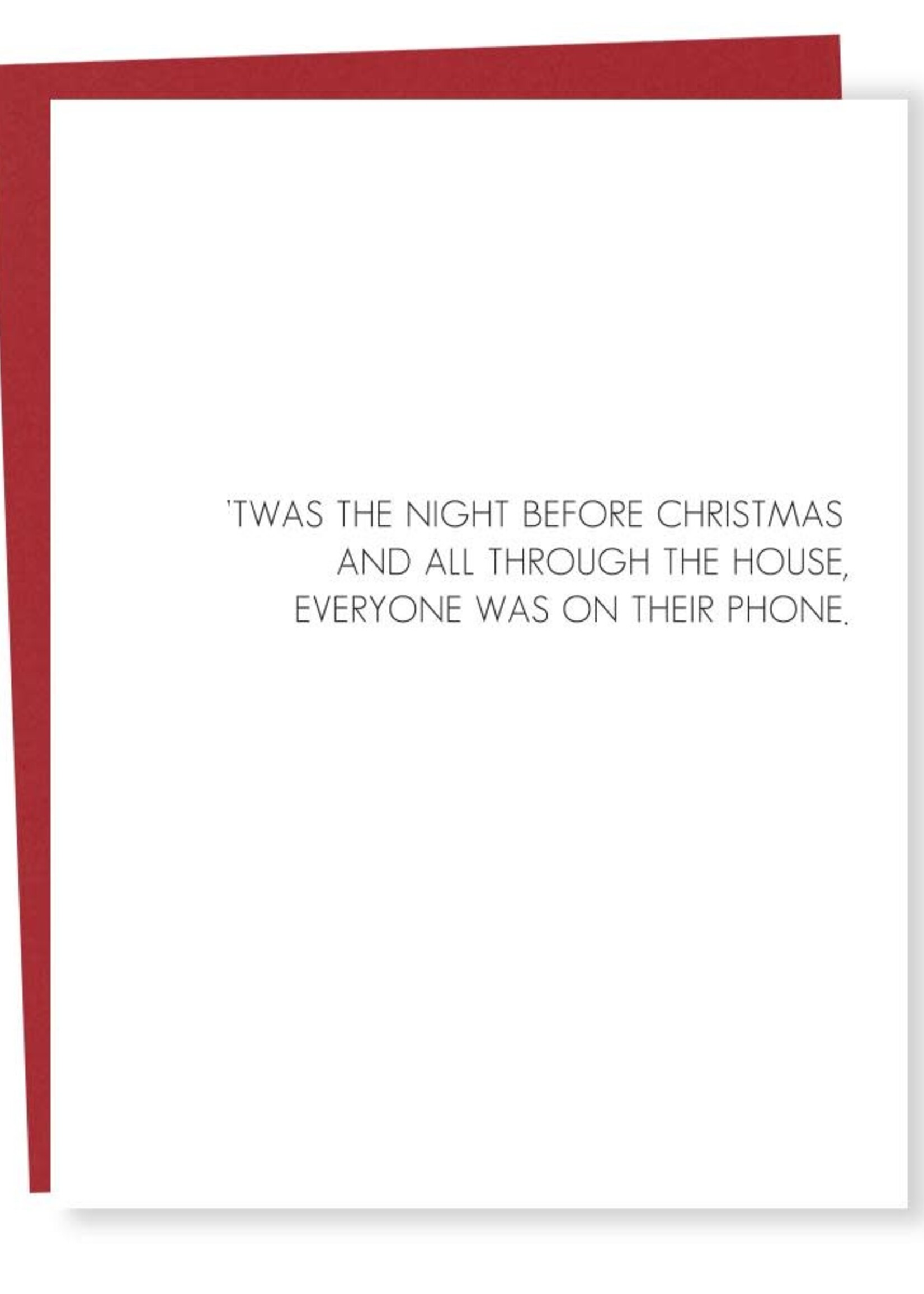 Card - ‘‘twas the night before Christmas and all through the house everyone was on their phone
