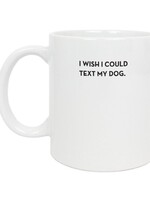 Mug - I wish I could text my cat