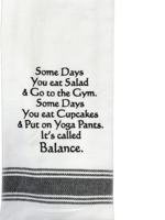 Bistro Towel Some days you eat salad