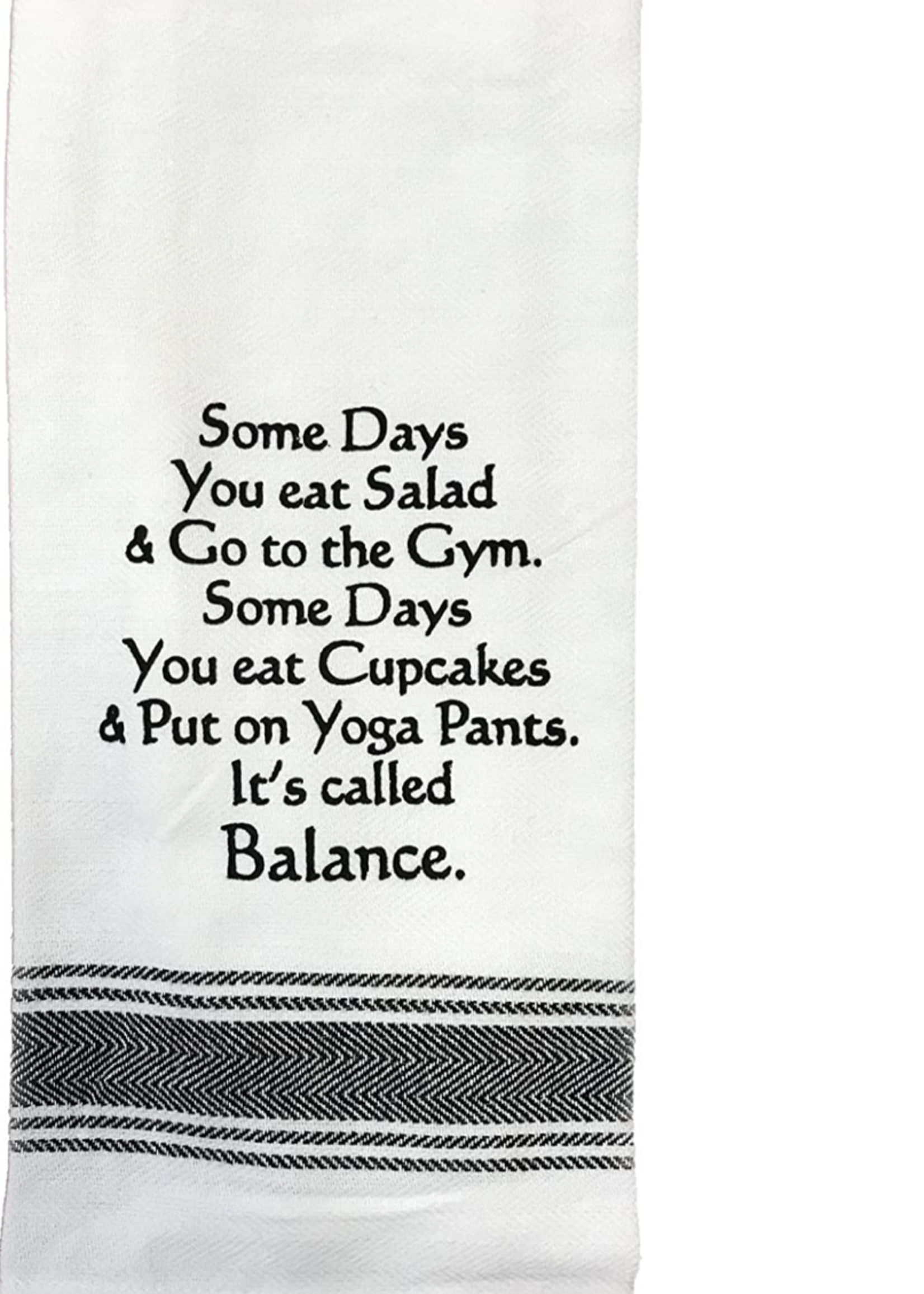 Bistro Towel Some days you eat salad