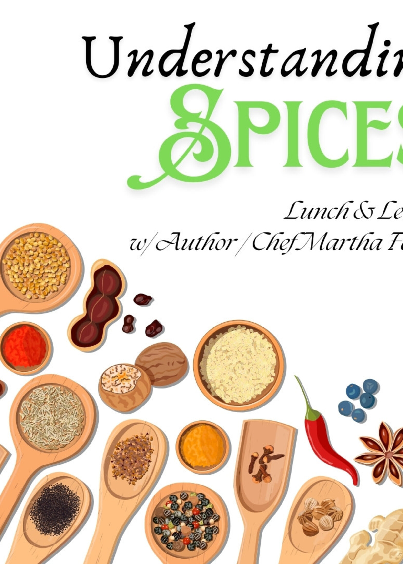 Chef Martha Foose 6/12/25 @ 11:00 a.m. Understanding Spices / Lunch & Learn with Author/Chef Martha Foose