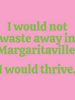 Mary Phillips Designs Cocktail : I would not waste away ...