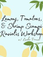 5/14/26: Lemons, Tomatoes, and Shrimp Scampi Raviolis w/ Linda Franzo / 5:30 p.m.