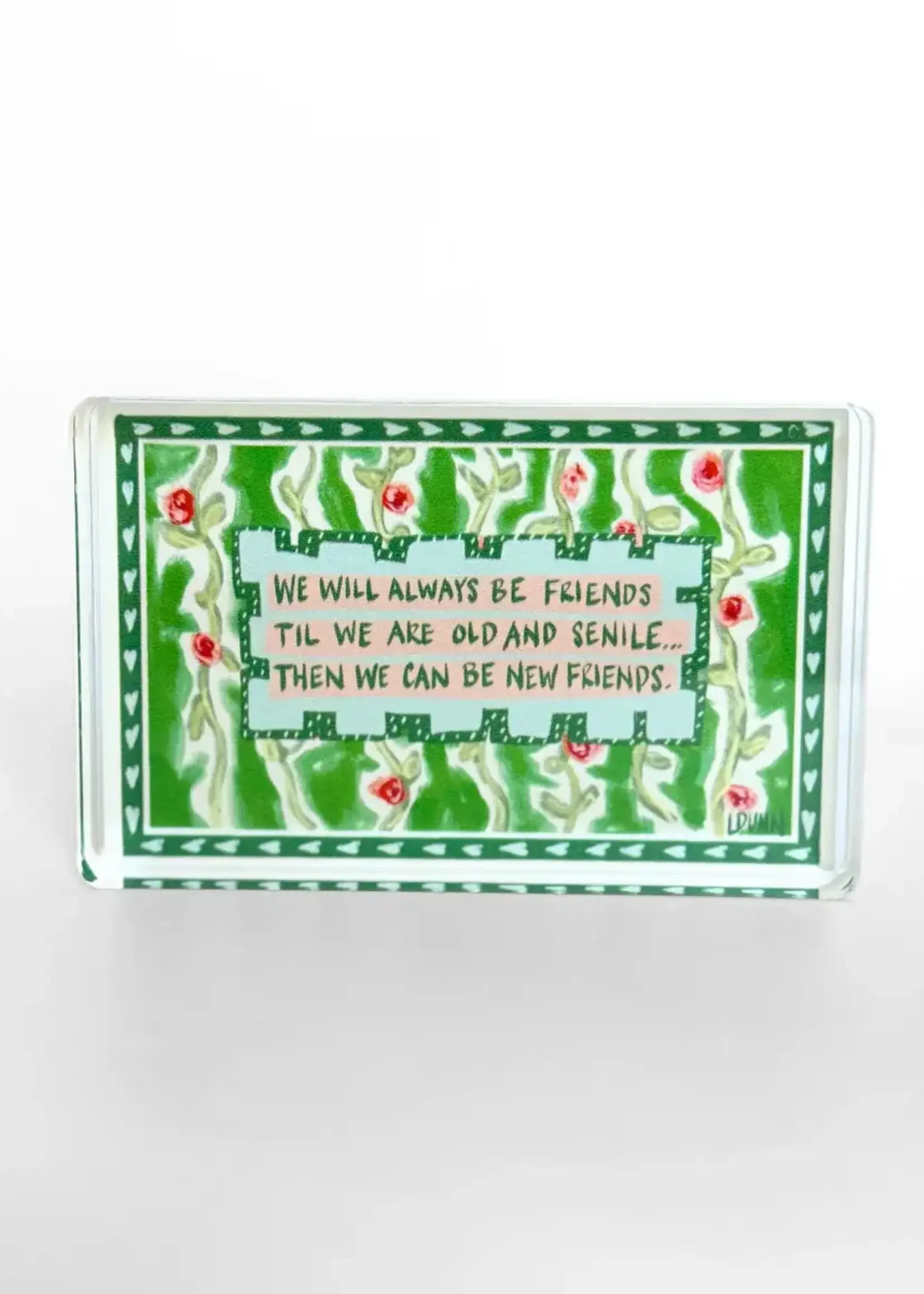 Lauren Dunn New Friends Acrylic Block