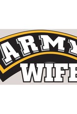 ARMY WIFE on Banner with Block Letters in Gold Yellow and Black Imprint Decal