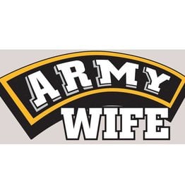 ARMY WIFE on Banner with Block Letters in Gold Yellow and Black Imprint Decal