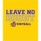 Gildan Football T-shirt ~ Leave No Doubt