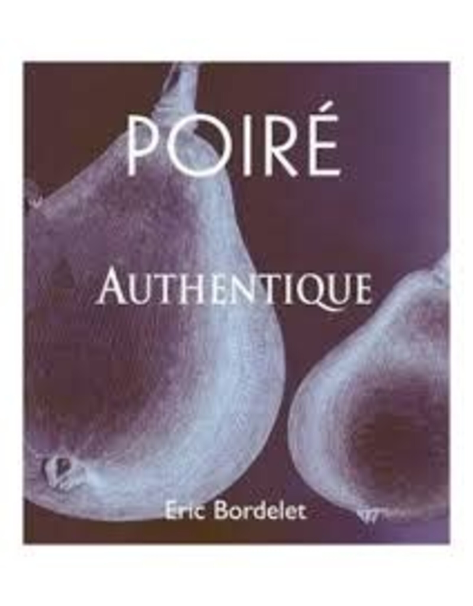 Eric Bordelet Poire Authentique