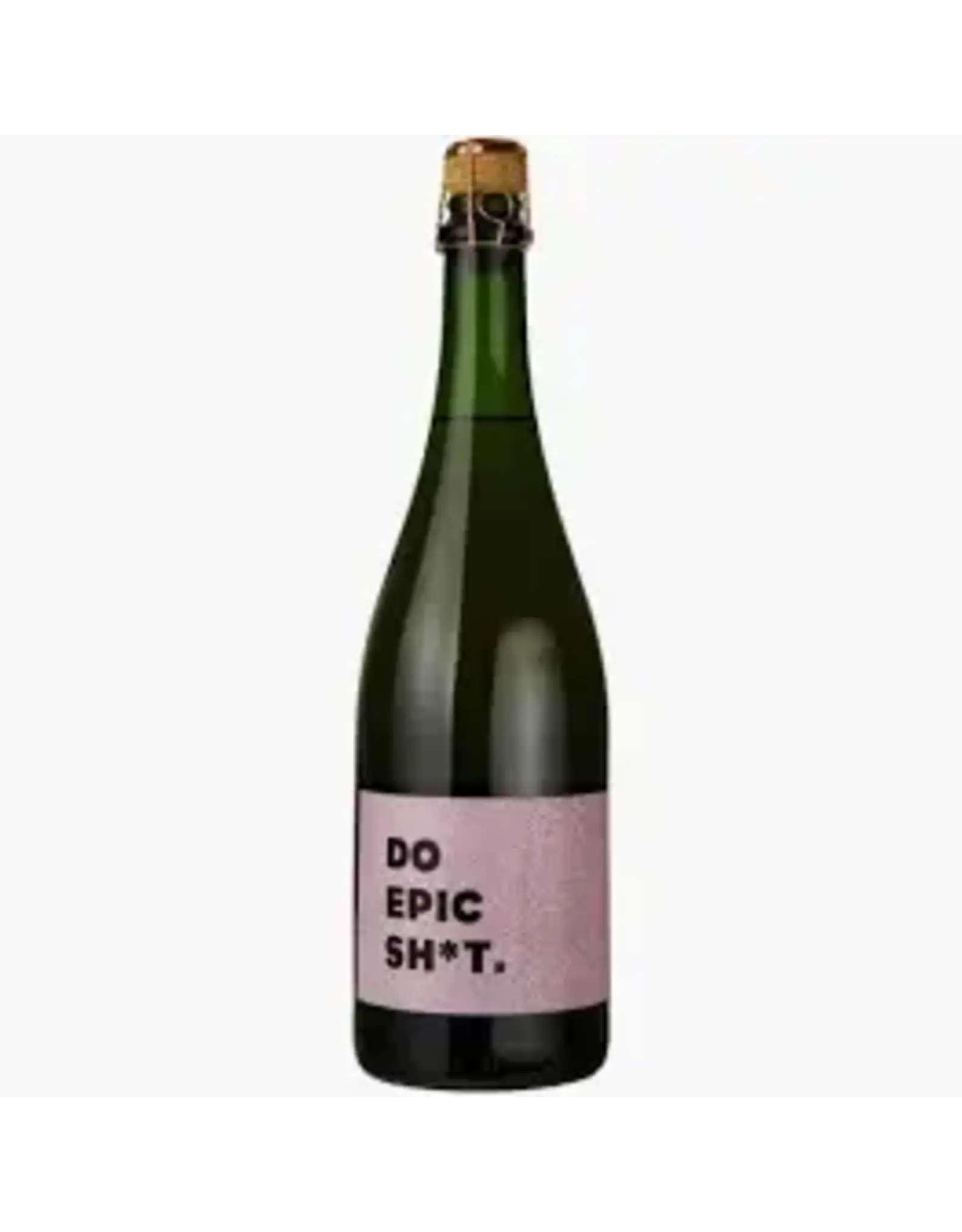 Do Epic Sh*t. Sparkling Rose