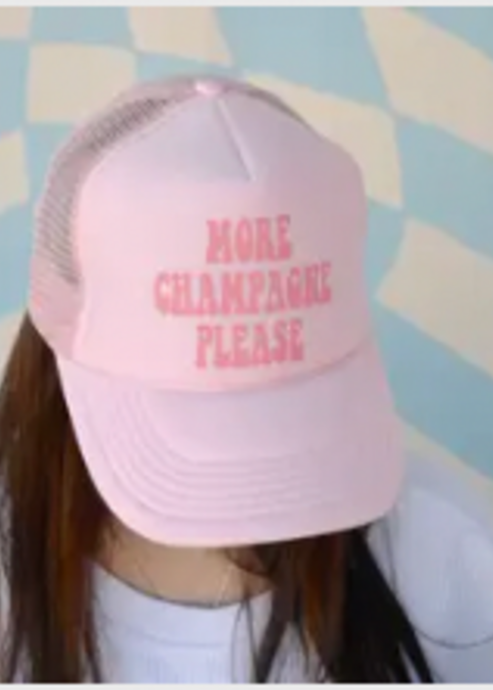 More Champagne  Trucker Hat