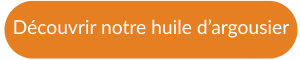huile argousier