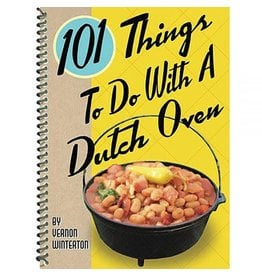 101 Things To Do w/ Dutch Oven by Vernon Winterton