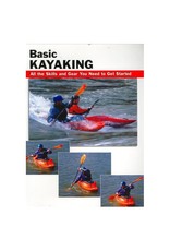 Basic Kayaking by Jon Rounds & Wayne Dickert