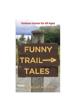 Funny Trail Tales by Amy Kelley Hoitsma