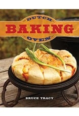 Dutch Oven Baking by Bruce Tracy