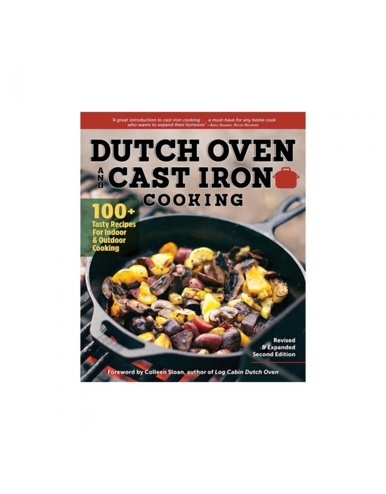 Dutch Oven Cast Iron Cooking by Colleen Sloan