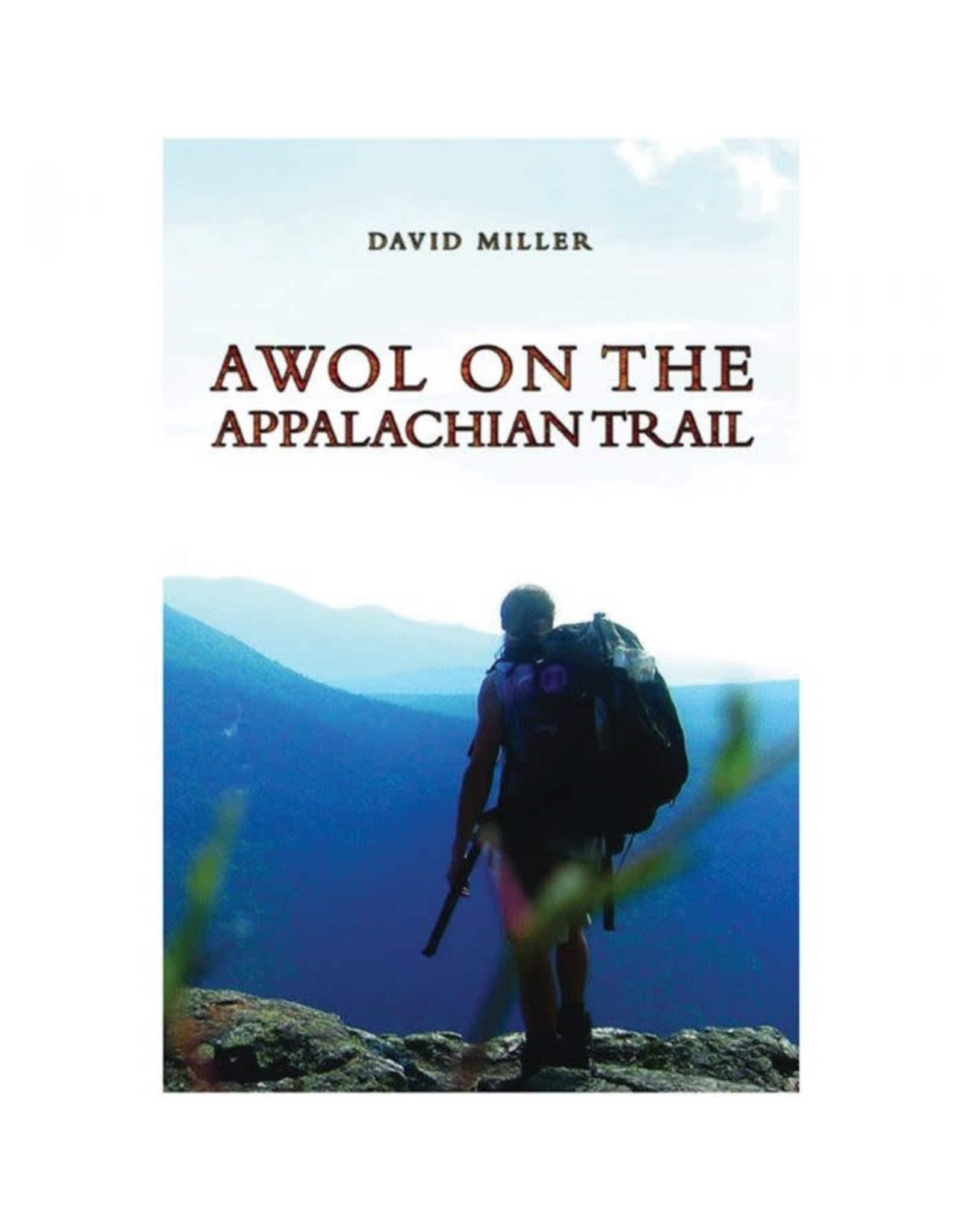 Awol on the Appalachian Trail- David Miller