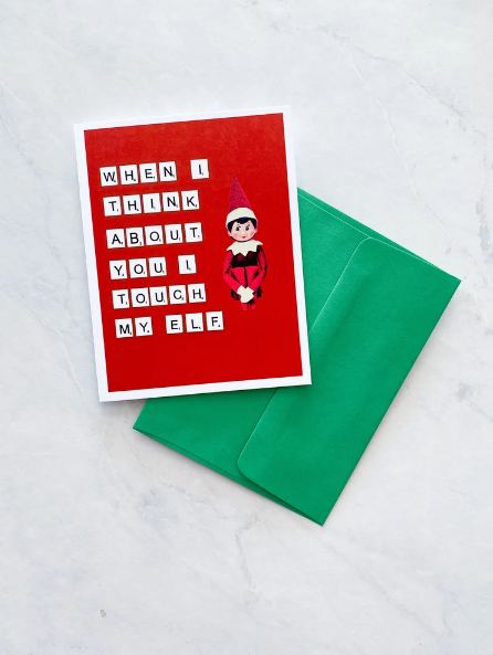 Made By MPS Me + Ru Saucy Scrabble Greeting Cards - I Touch my Elf