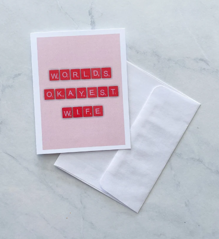 Made By MPS Me + Ru Saucy Scrabble Greeting Cards - Worlds Okayest Wife