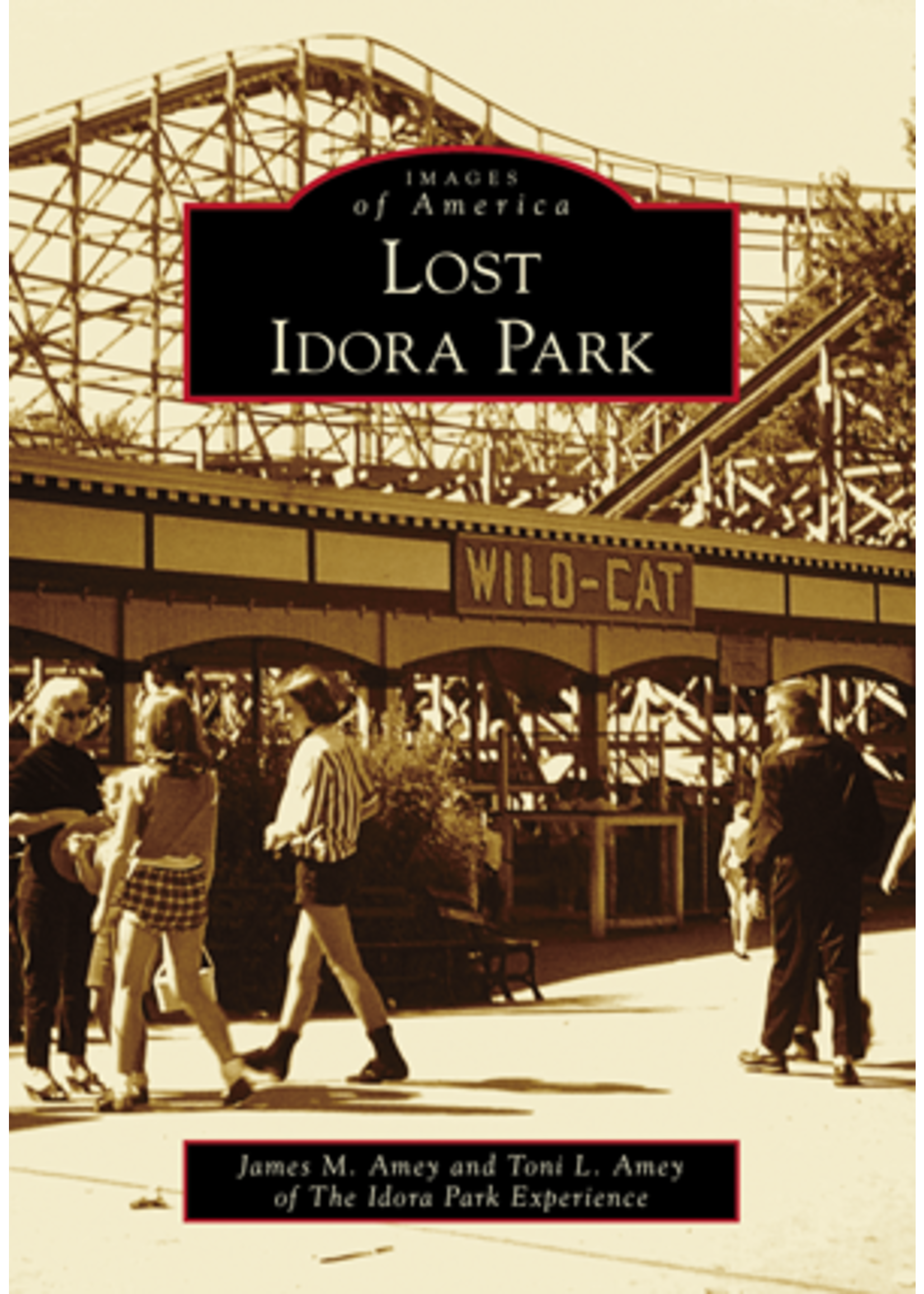 Images of America - Lost Idora Park