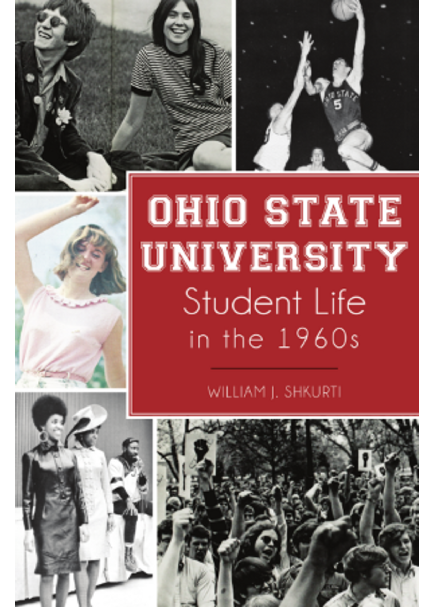 ARCADIA PUBLISHING OHIO STATE UNIVERSITY-STUDENT LIFE IN THE 1960's