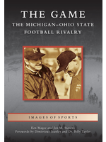 The Game: The Michigan - Ohio State  Football Rivalry