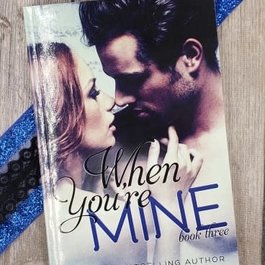 When You're Mine, #3 by K Langston