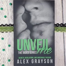 Unveil Me, #3 by Alex Grayson