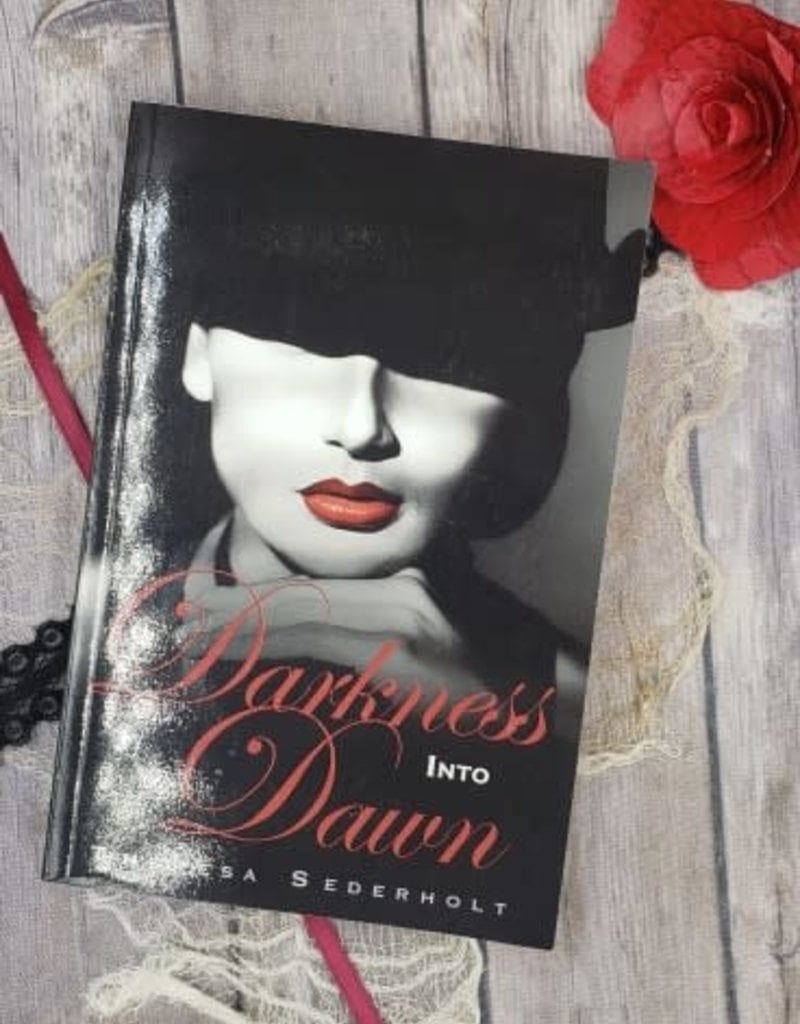 Darkness Into Dawn, #2 by Theresa Sederholt