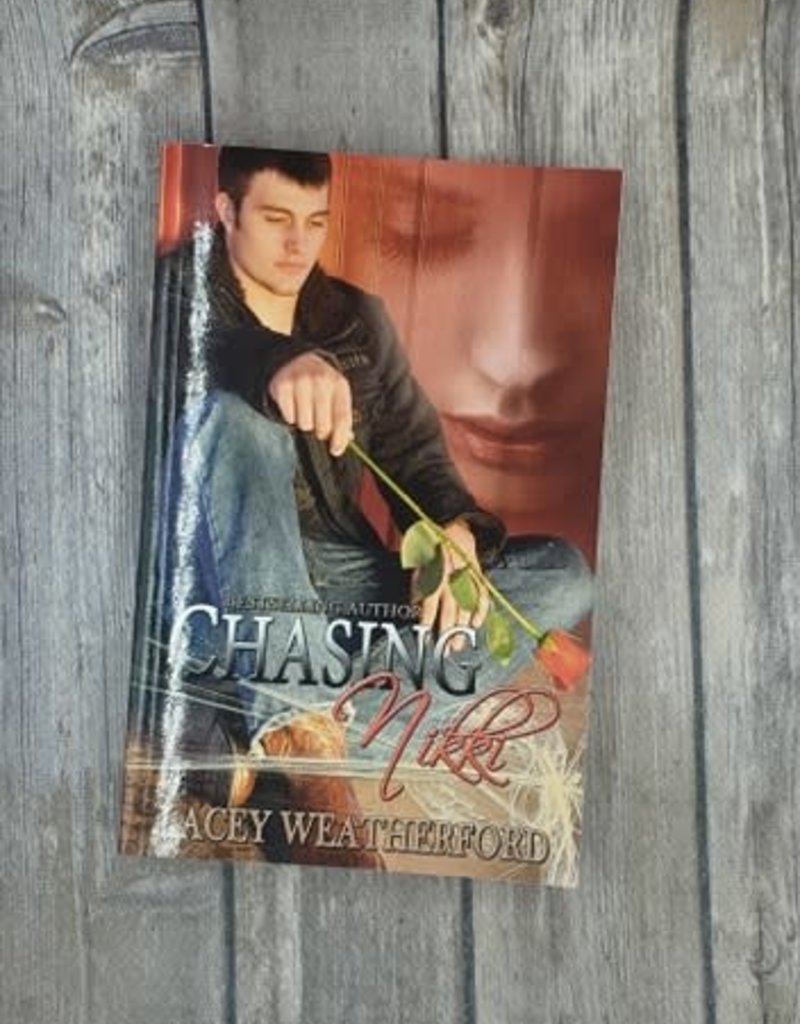 Chasing Nikki, #1 by Lacey Weatherford
