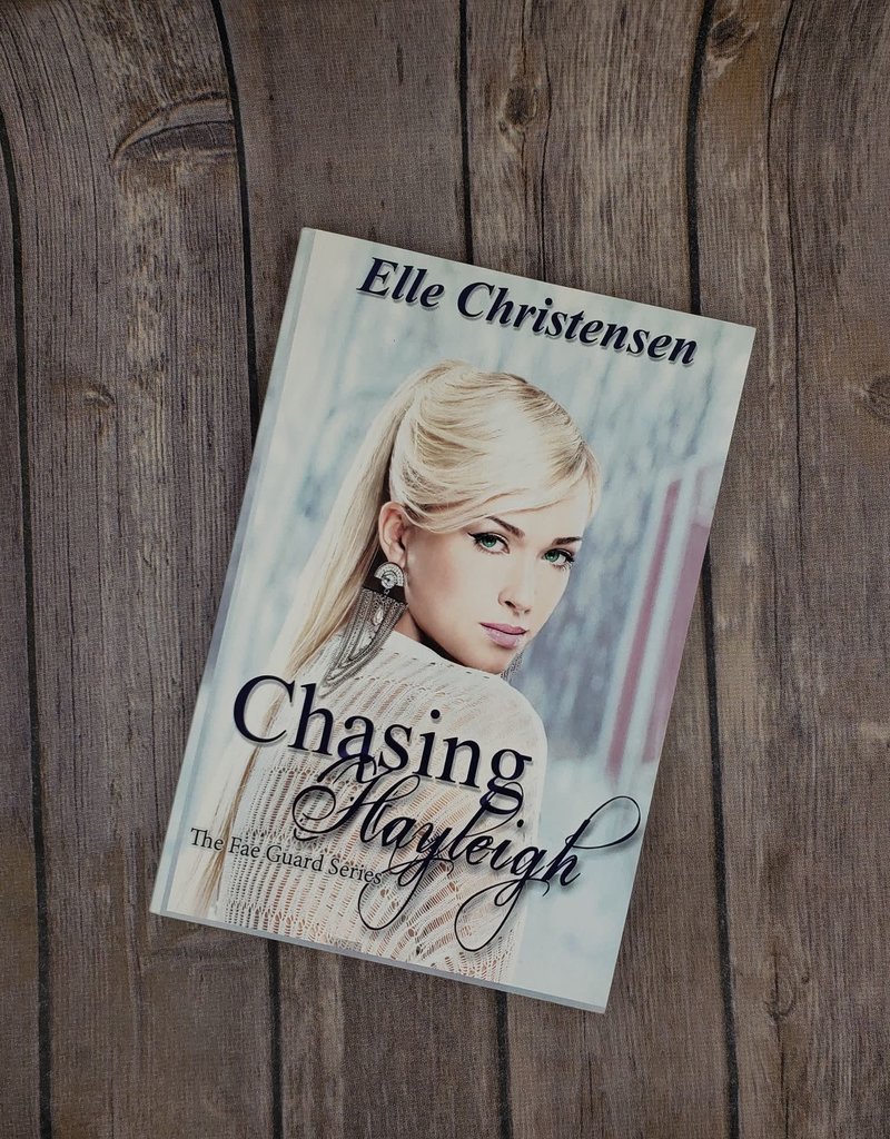 Chasing Hayleigh, #3 by Elle Christensen