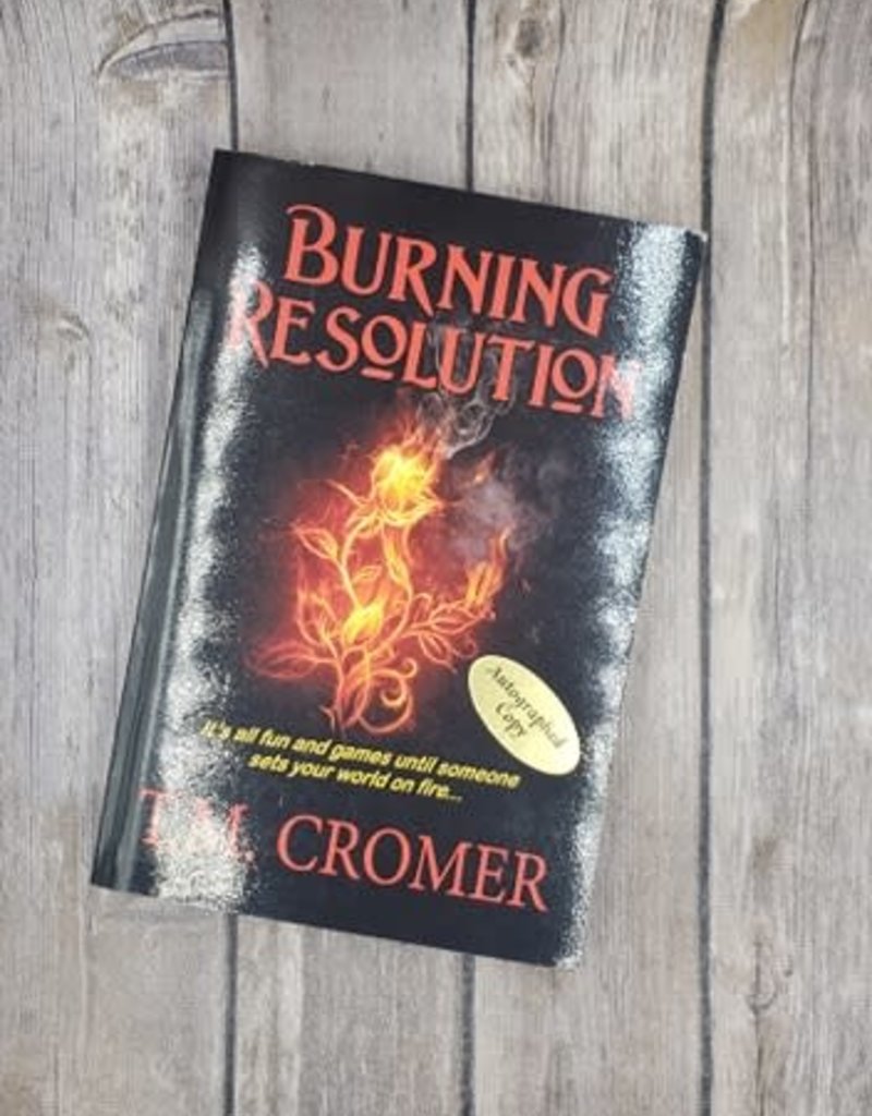 Burning Resolution, #1 by T M Cromer