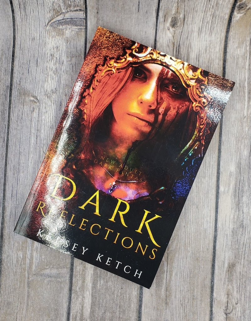 Dark Reflections by Kelsey Ketch