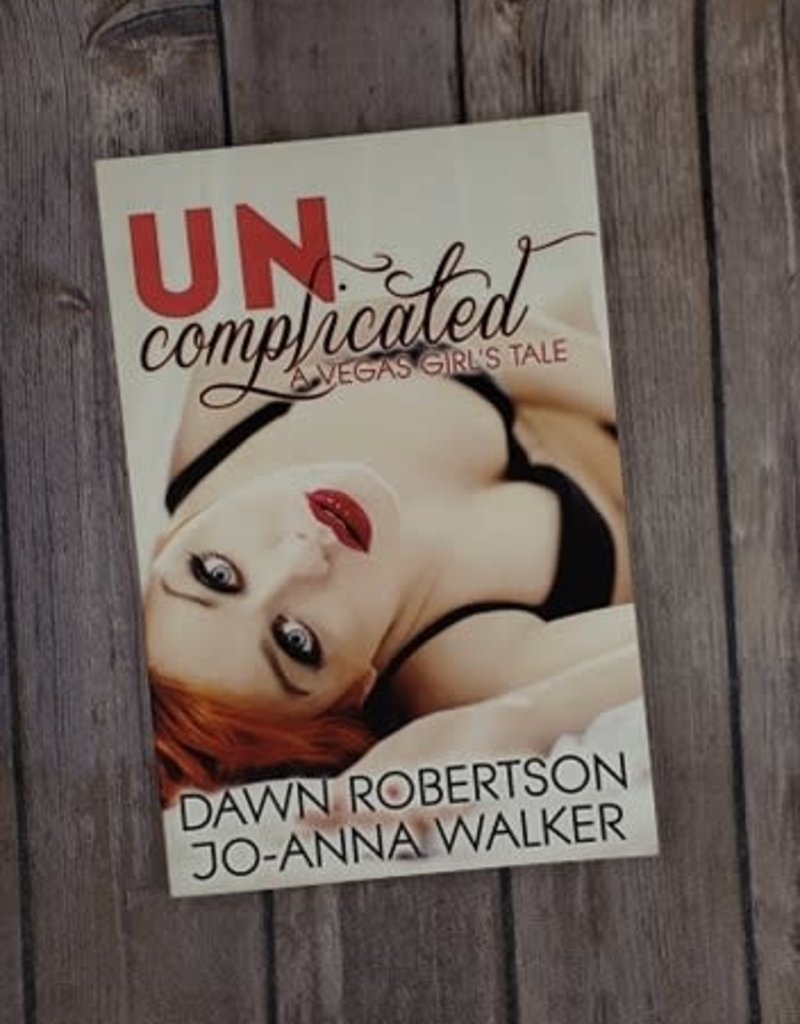 Uncomplicated by Dawn Robinson & Jo - Anna Walker