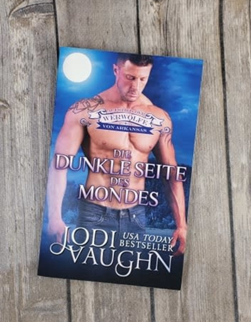 Die Dunkle Seite Des Mondes, #4 by Jodi Vaughn (German Version)