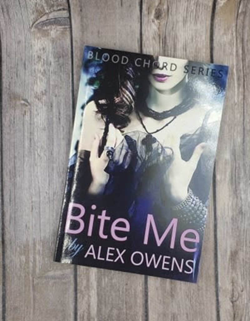 Bite Me, #2 by Alex Owens
