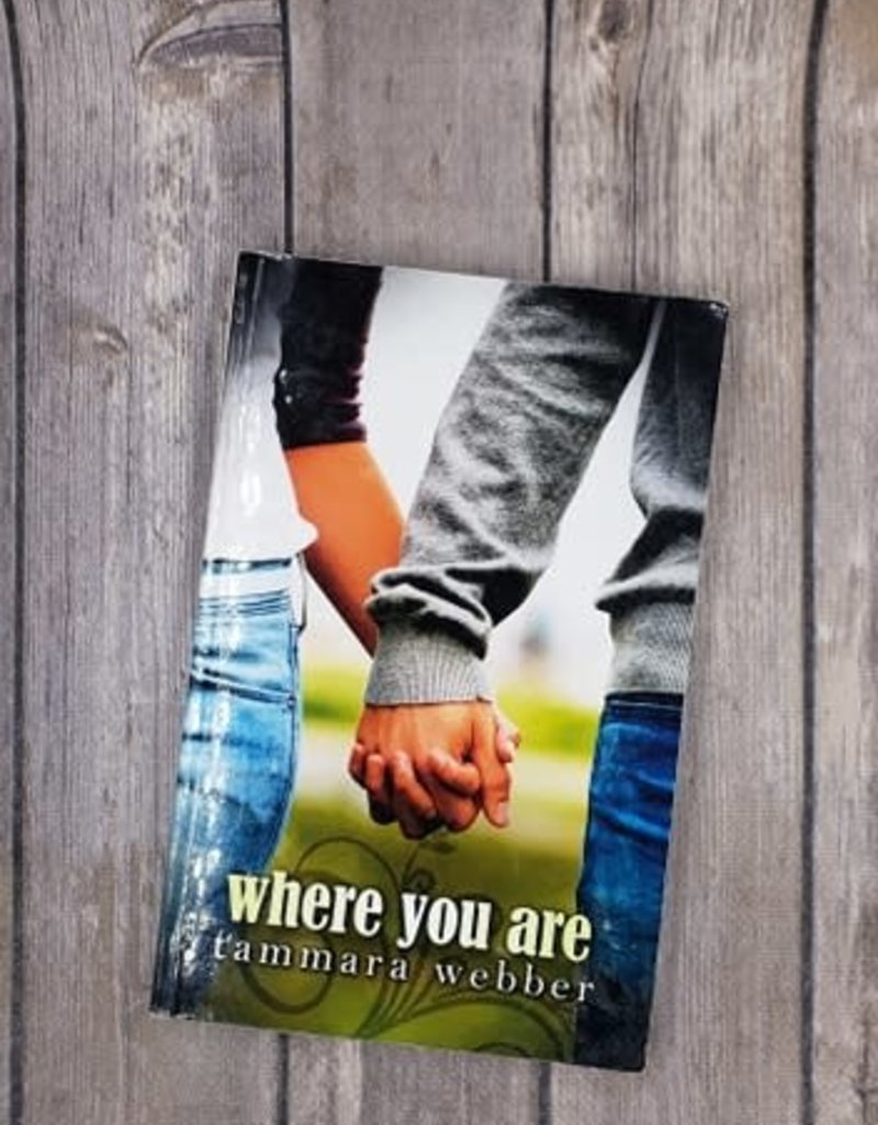 Where You Are, #2 by Tammara Webber - Bookplate