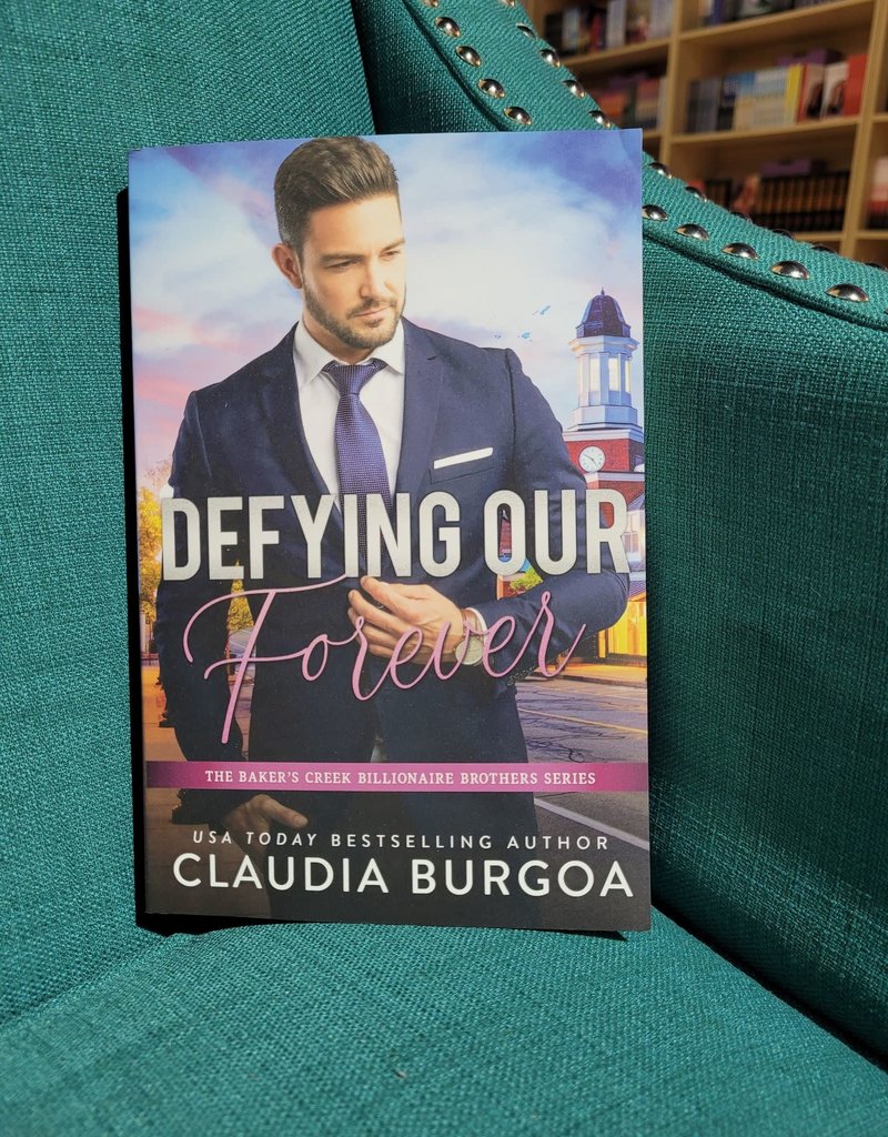 Defying Our Forever, #3 by Claudia Burgoa