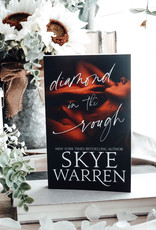 Diamond in the Rough by Skye Warren - Exclusive Cover