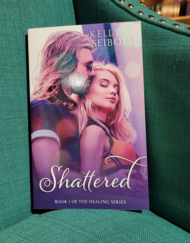 Shattered, #1 by Kelly Seibold