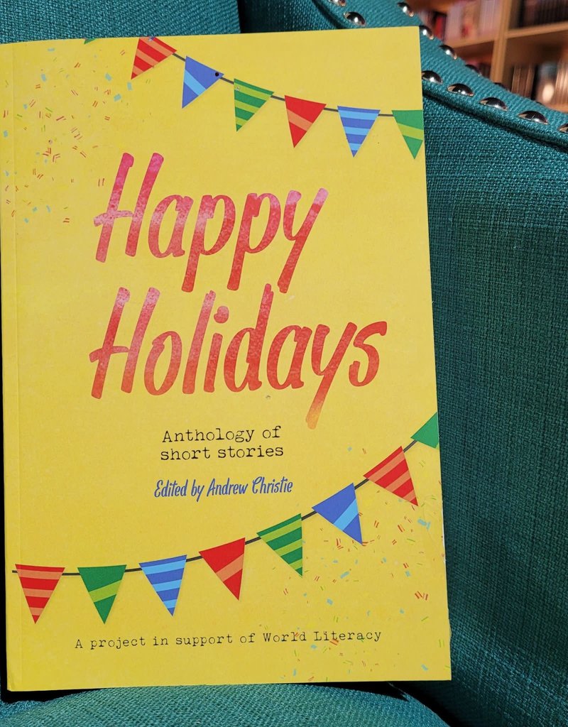 Happy Holidays : Anthology edited by Andrew Christie